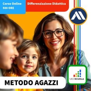 Corso di Differenziazione Didattica per Docenti secondo il Metodo Agazzi